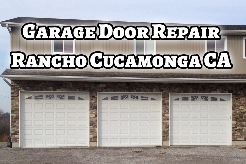 Getting A Garage Door Rancho Cucamonga Adjustment Done Garage Door